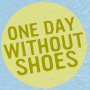One Day Without Shoes