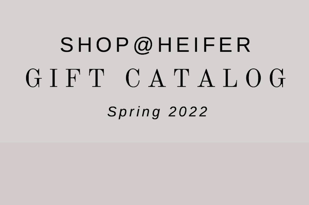 Cover of catalog that says Shop at Heifer Gift Catalog Spring 2022